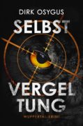 Das Foto zeigt das Buchcover "Selbstvergeltung" von Dirk Osygus, Foto: Dirk Osygus