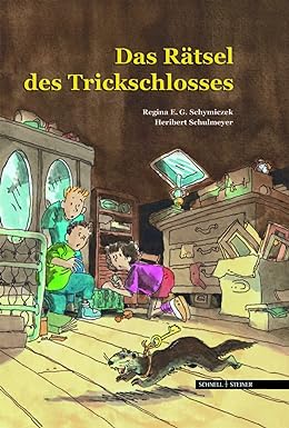 Buchcover, Titel: Das Rätsel des Trickschlosses von Regina E.G. Schymiczek