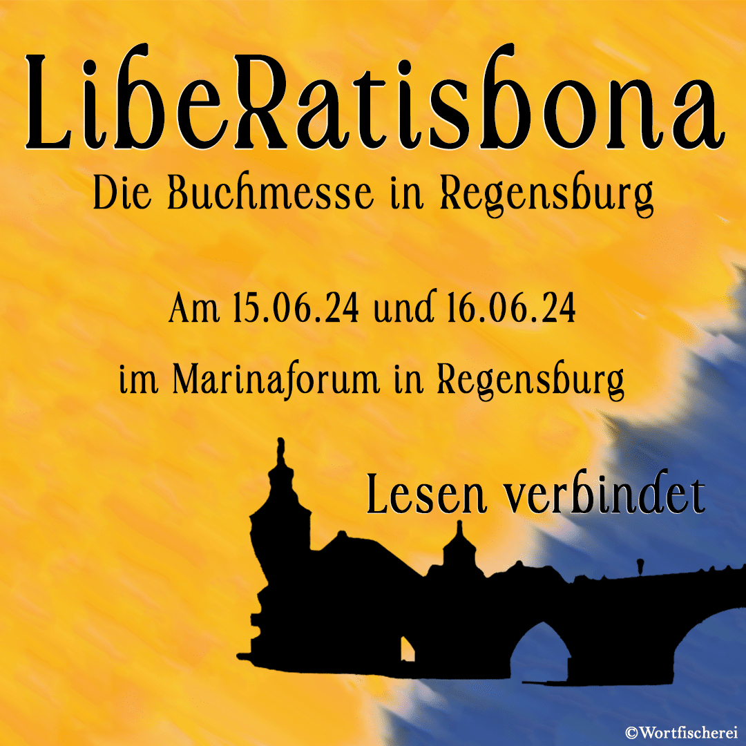 LibeRatisbona, Die Buchmesse in Regensburg, Am 15.06.24 und 16.06.24 im Marinaforum in Regensburg, Lesen verbindet