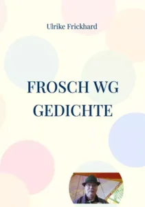 Buchcover Frosch WG Gedichte von Ulrike Frickhard
