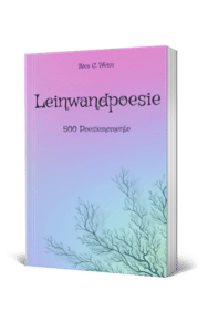 Buchcover von Leinwandpoesie 500 Poesiemomente von Alex C. Weiss