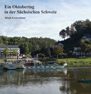 Buchcover von "Ein Oktobertag in der Sächsischen Schweiz", Ein Bildband von Birgit Kretzschmar