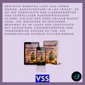 Beatrice Sonntag liest am Samstag den 27.4.2024 um 11:30 Uhr auf der Programmbühne Kegelbahn auf der Marburg Con im Bürgerhaus Niederweimar bei Marburg/Lahn (Hessen) aus ihrem humorvollen Science-Fiction Roman “Earthventure in Las Vegas”. Kommt auch gerne am Stand des VSS Verlages vorbei. Die Autorin freut sich auf viele neue Bekanntschaften und darauf, euch von ihrem Buch und von neuen Projekten zu erzählen!