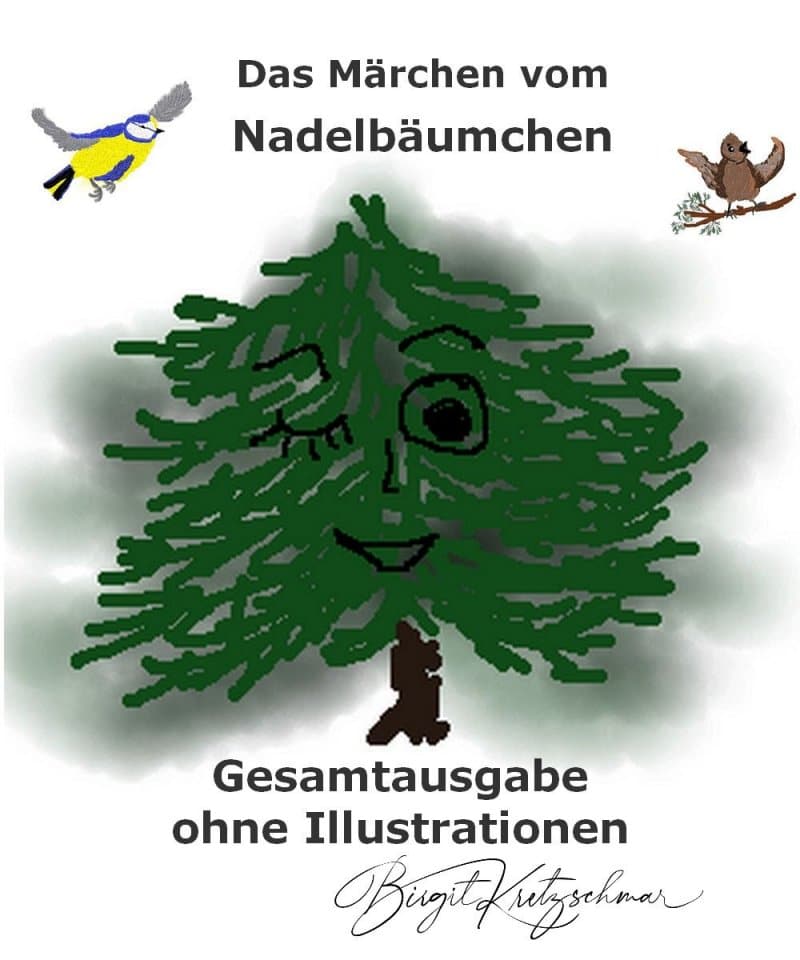 Buchcover von Das Märchen vom Nadelbäumchen, einem Märchen von Birgit Kretzschmar